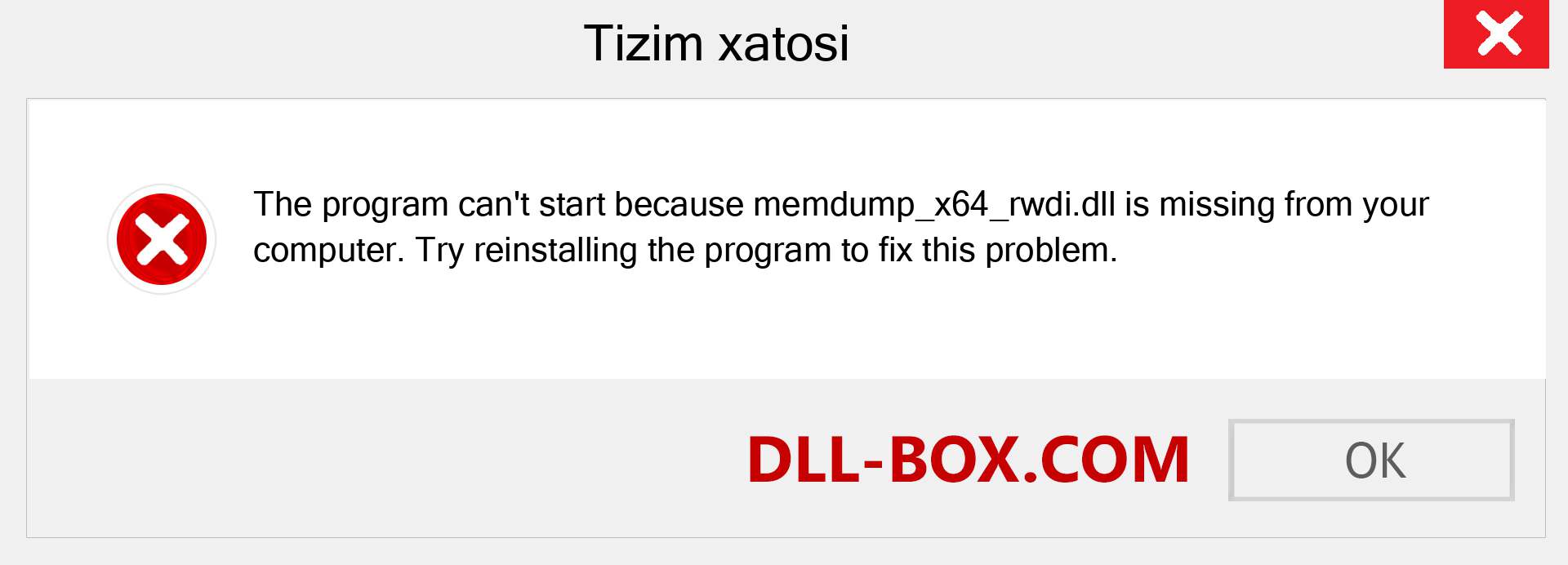 memdump_x64_rwdi.dll fayli yo'qolganmi?. Windows 7, 8, 10 uchun yuklab olish - Windowsda memdump_x64_rwdi dll etishmayotgan xatoni tuzating, rasmlar, rasmlar